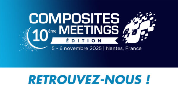Euromere sera présent au salon du COMPOSITES MEETINGS de Nantes du 5 au 6 novembre 2025 !